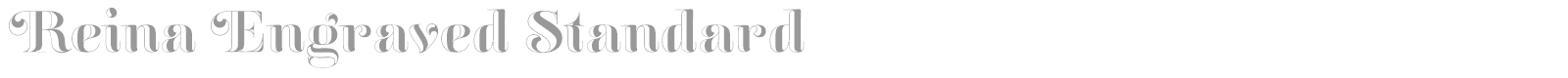Reina Engraved Standard font preview